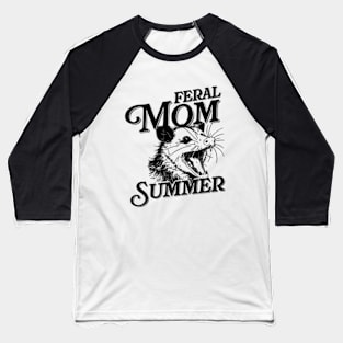 Feral Mom - Opossum Baseball T-Shirt